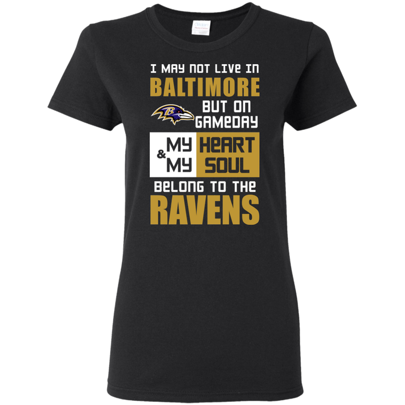 My Heart And My Soul Belong To The Baltimore Ravens T Shirts