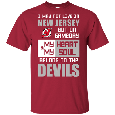 My Heart And My Soul Belong To The New Jersey Devils T Shirts
