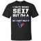 I Hate Being Sexy But I'm Fan So I Can't Help It Houston Texans Navy T Shirts
