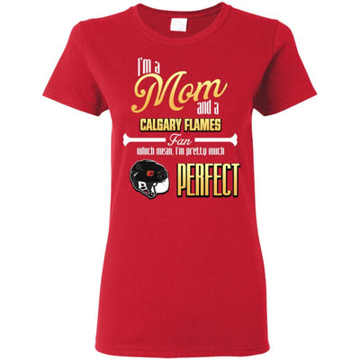 Cool Pretty Perfect Mom Fan Calgary Flames T Shirt