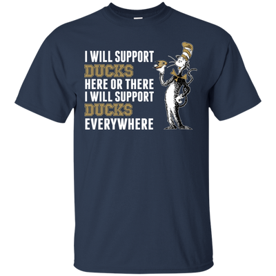 I Will Support Everywhere Anaheim Ducks T Shirts