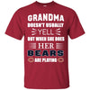 Grandma Doesn't Usually Yell Chicago Bears T Shirts