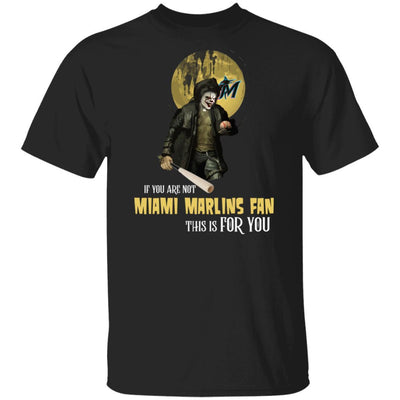 Become A Special Person If You Are Not Miami Marlins Fan T Shirt