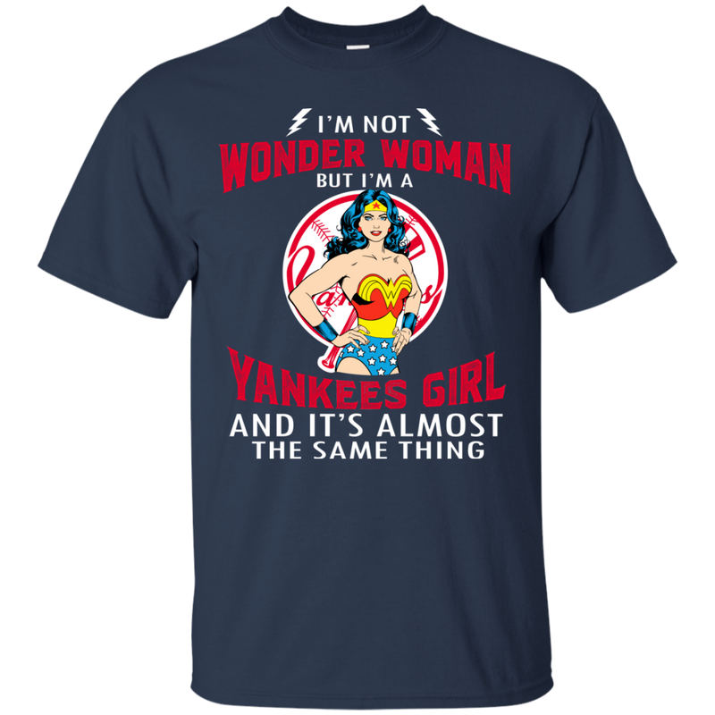 I'm Not Wonder Woman New York Yankees T Shirts