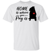 Nice Pug T Shirts - Home Is Where Your Pug Is, is an awesome gift