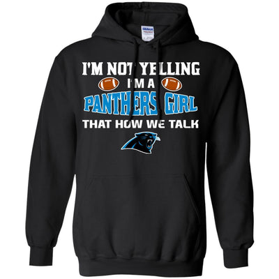 I'm Not Yelling I'm A Carolina Panthers Girl T Shirts