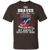 The Atlanta Braves Are Like Music T Shirt