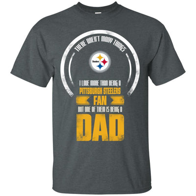 I Love More Than Being Pittsburgh Steelers Fan T Shirts