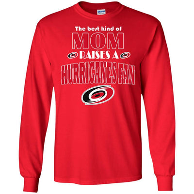 Best Kind Of Mom Raise A Fan Carolina Hurricanes T Shirts