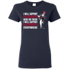 I Will Support Everywhere New England Patriots T Shirts