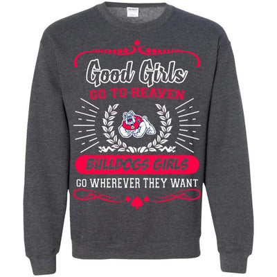 Good Girls Go To Heaven Fresno State Bulldogs Girls T Shirts