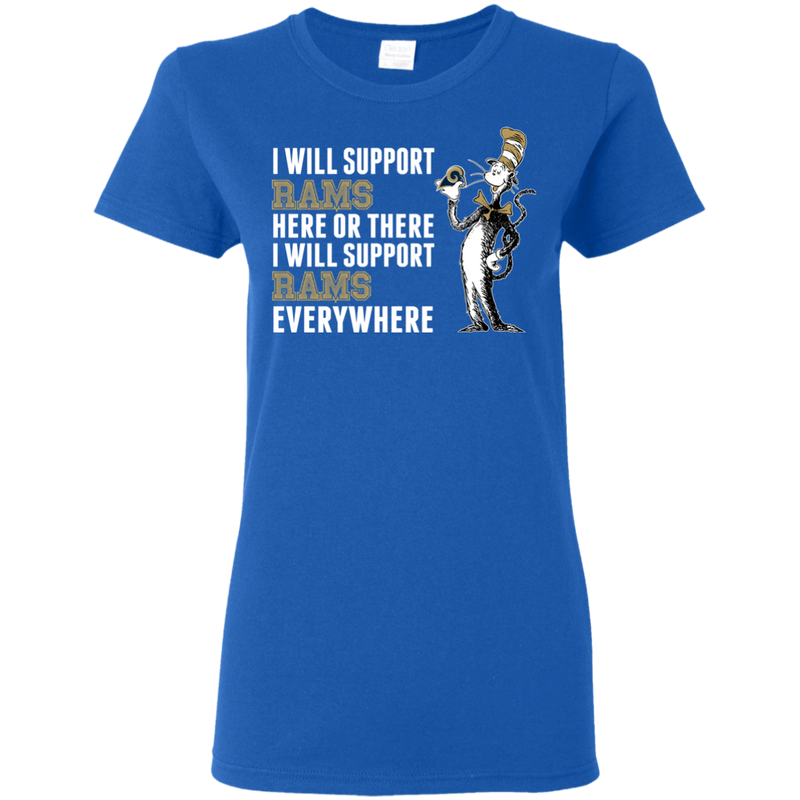 I Will Support Everywhere Los Angeles Rams T Shirts