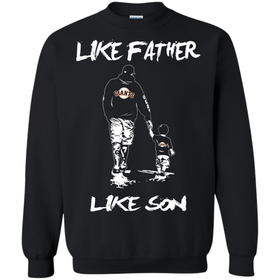 Happy Like Father Like Son San Francisco Giants T Shirts