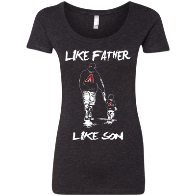 Happy Like Father Like Son Arizona Diamondbacks T Shirts