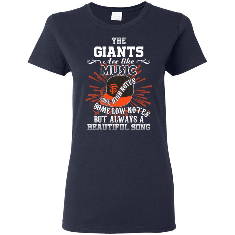 The San Francisco Giants Are Like Music T Shirt