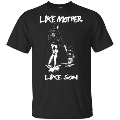 Like Mother Like Son Miami Dolphins T Shirt