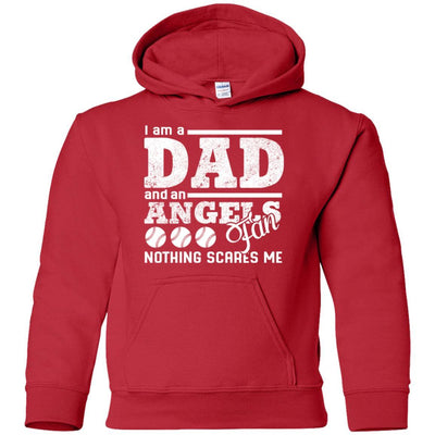 I Am A Dad And A Fan Nothing Scares Me Los Angeles Angels T Shirt