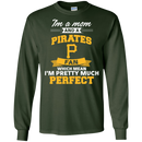 I'm A Mom And A Pittsburgh Pirates Fan T Shirt