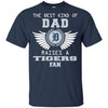 The Best Kind Of Dad Detroit Tigers T Shirts