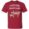 Pug Teamwork Makes The Dream Work T Shirts