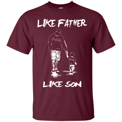 Happy Like Father Like Son Atlanta Braves T Shirts