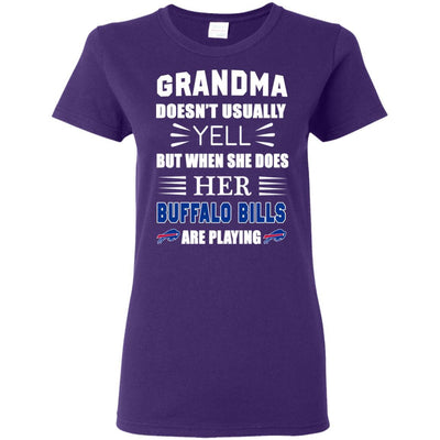 Grandma Doesn't Usually Yell Buffalo Bills T Shirts