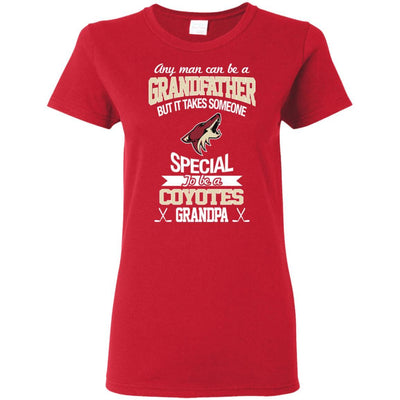 It Takes Someone Special To Be An Arizona Coyotes Grandpa T Shirts