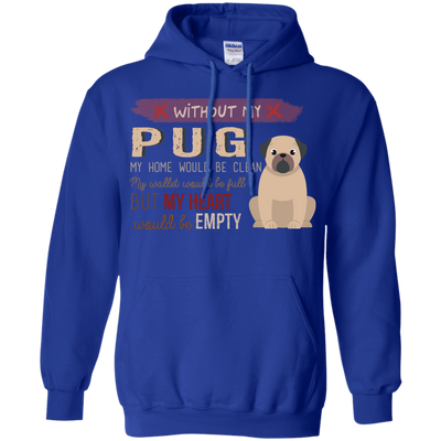 Without My Pug T Shirts