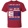 My Heart And My Soul Belong To The Montreal Canadiens T Shirts