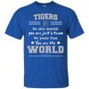 To Your Fan You Are The World Detroit Tigers T Shirts
