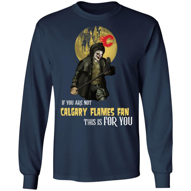 Become A Special Person If You Are Not Calgary Flames Fan T Shirt