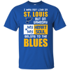 My Heart And My Soul Belong To The St. Louis Blues T Shirts