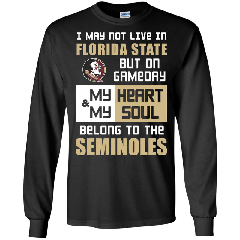 My Heart And My Soul Belong To The Florida State Seminoles T Shirts