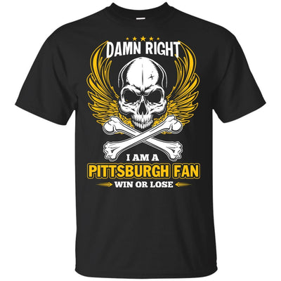 I Am A Pittsburgh Steelers Fan Win Or Lose T Shirt