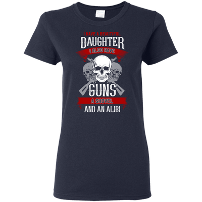 I Have A Beautiful Daughter T Shirts