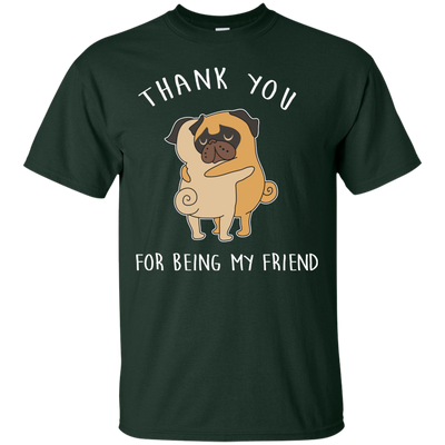 Interesting Black Gifts For Pug T Shirts Thank You For Being My Friend