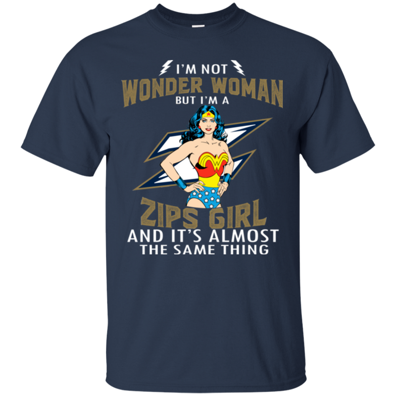 I'm Not Wonder Woman Akron Zips T Shirts