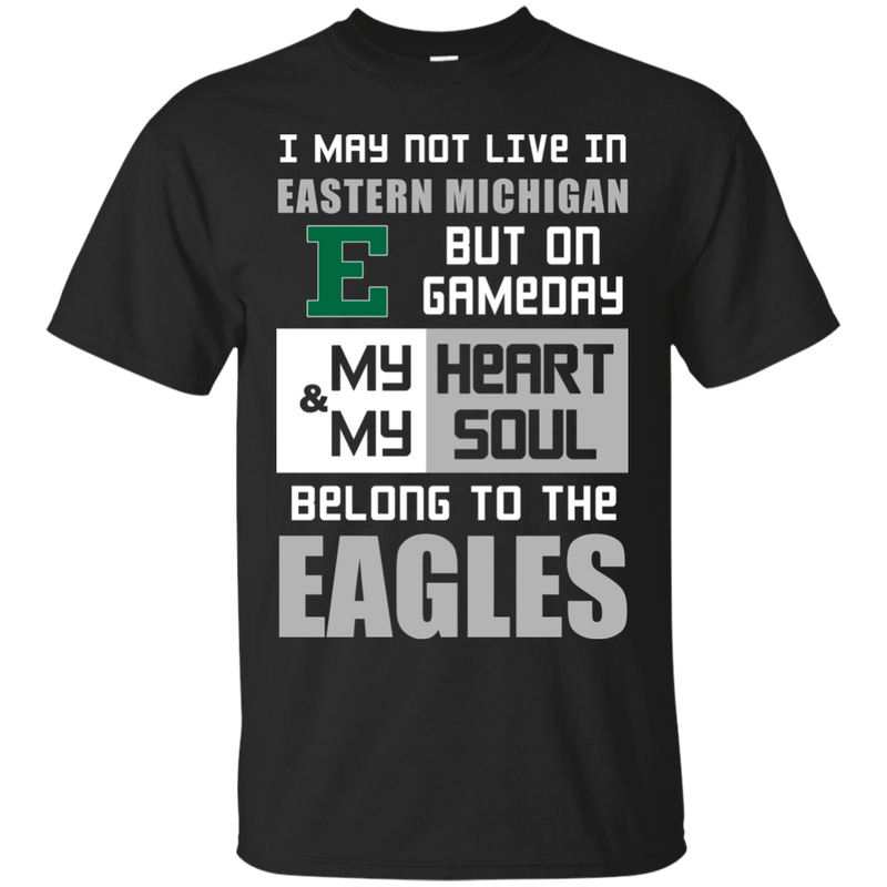 My Heart And My Soul Belong To The Eastern Michigan Eagles T Shirts