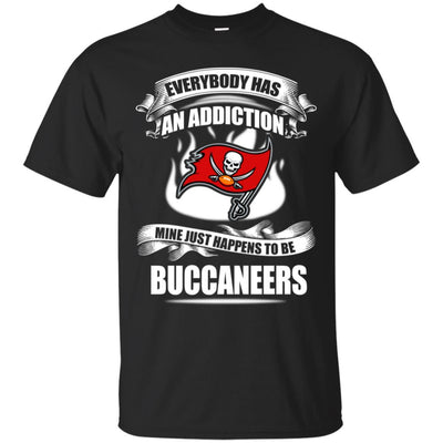 Everybody Has An Addiction Mine Just Happens To Be Tampa Bay Buccaneers T Shirt