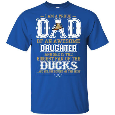 Proud Of Dad Of An Awesome Daughter Anaheim Ducks T Shirts