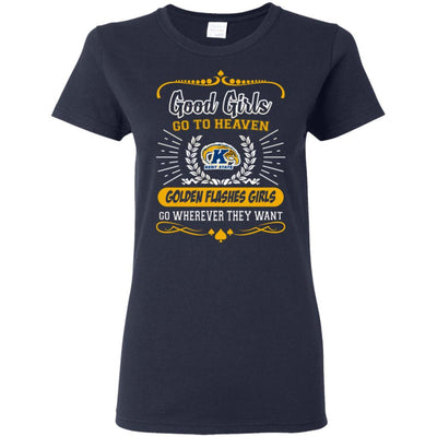 Good Girls Go To Heaven Kent State Golden Flashes Girls T Shirts