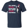 I Will Support Everywhere Minnesota Twins T Shirts