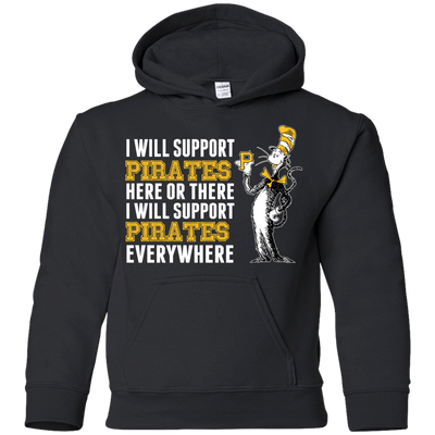 I Will Support Everywhere Pittsburgh Pirates T Shirts