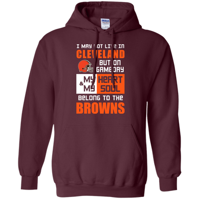 My Heart And My Soul Belong To The Cleveland Browns T Shirts