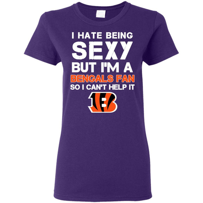 I Hate Being Sexy But I'm Fan So I Can't Help It Cincinnati Bengals Black T Shirts
