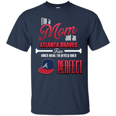 Cool Pretty Perfect Mom Fan Atlanta Braves T Shirt