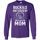 He Calls Mom Who Tackled My Colorado Rockies T Shirts