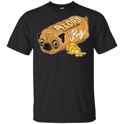 Nice Pug T Shirts - A Loaf Of Pug Ver 2, is a cool gift for friends