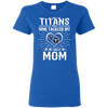 He Calls Mom Who Tackled My Tennessee Titans T Shirts