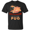 I Have An Addiction And It's Called Pug T Shirts